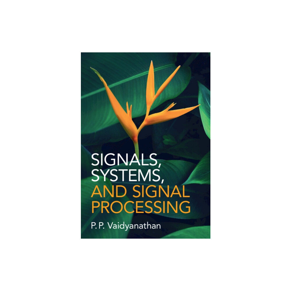 Cambridge University Press Signals, Systems, and Signal Processing (inbunden, eng)