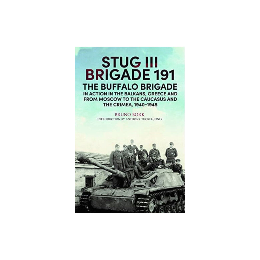 Greenhill Books StuG III Brigade 191, 1940 1945 (inbunden, eng)