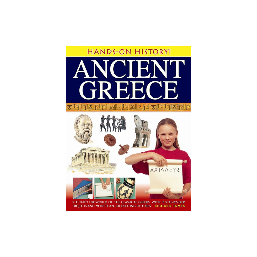 Anness publishing Hands-on History! Ancient Greece (inbunden, eng)