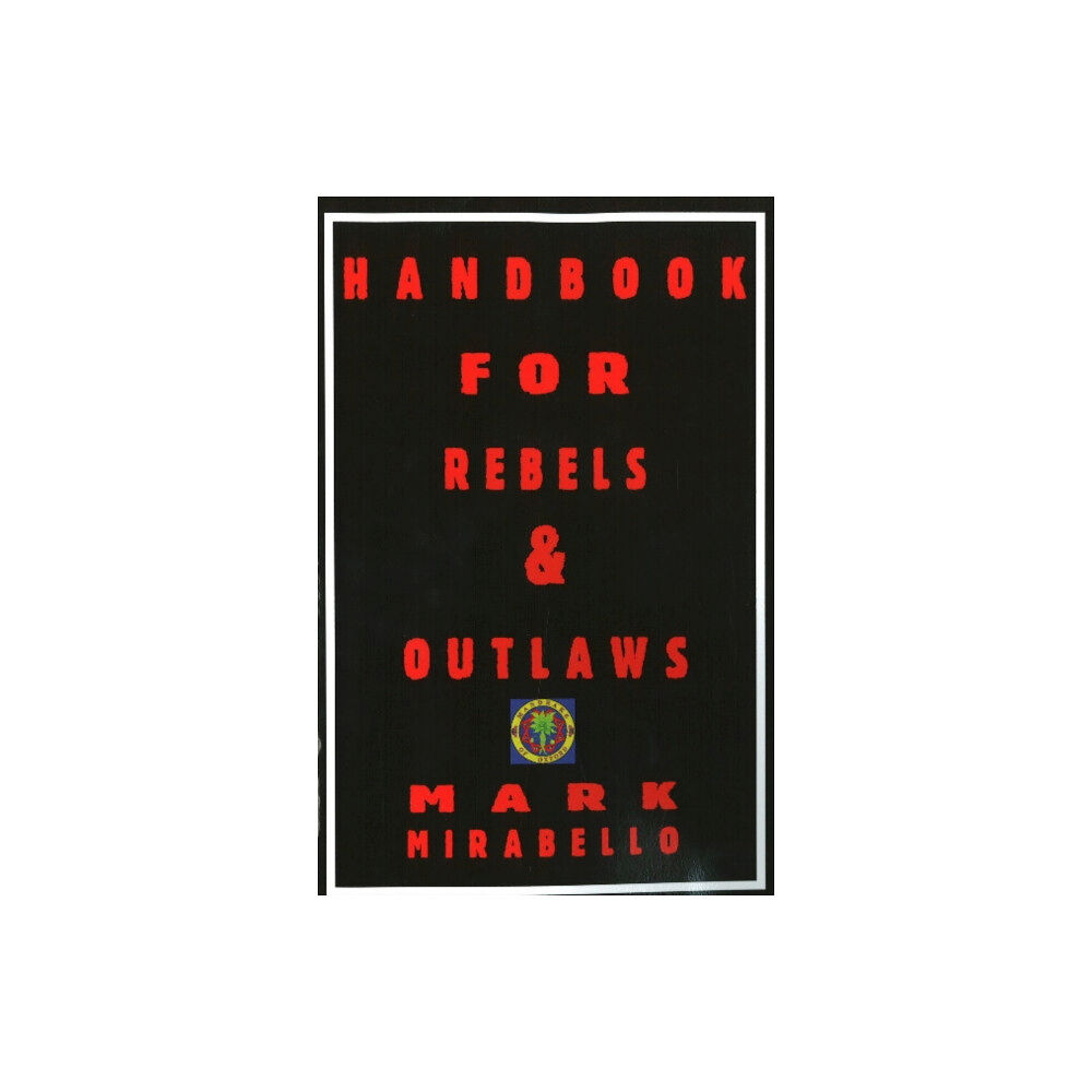 Mandrake Handbook for Rebels & Outlaws (häftad, eng)