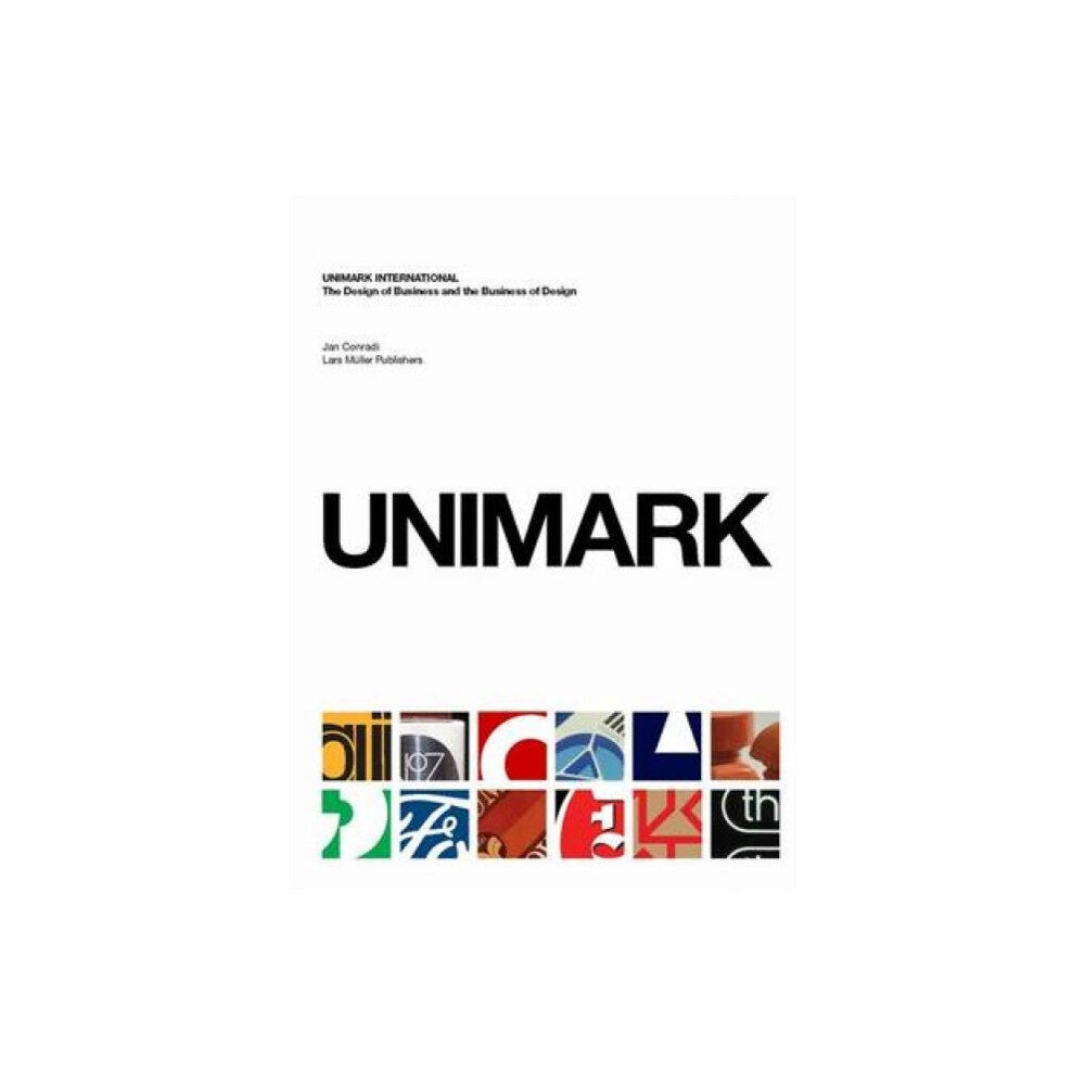 Lars Muller Publishers Unimark International (inbunden, eng)