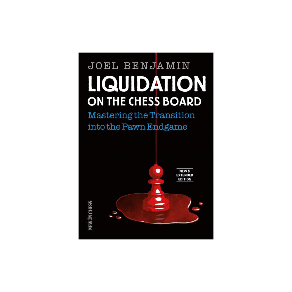 New in Chess Liquidation on the Chess Board New and Expanded Edition (häftad, eng)