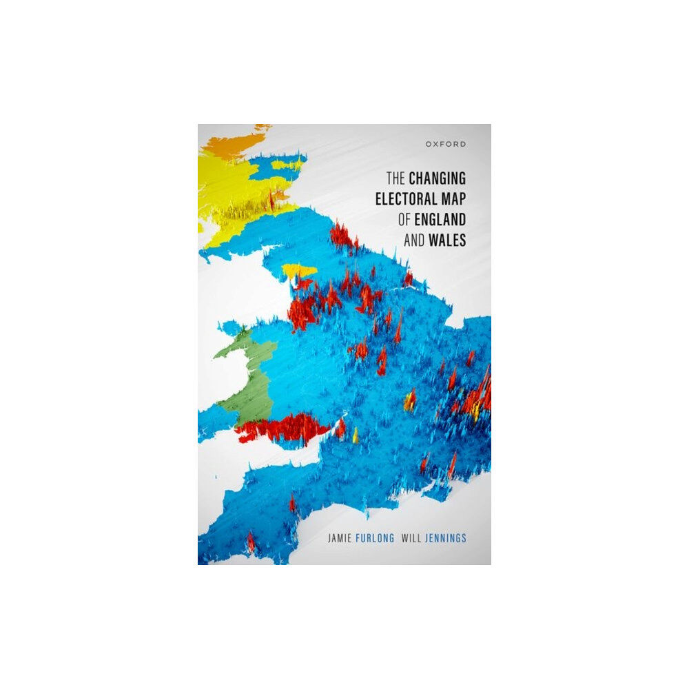 Oxford University Press The Changing Electoral Map of England and Wales (häftad, eng)