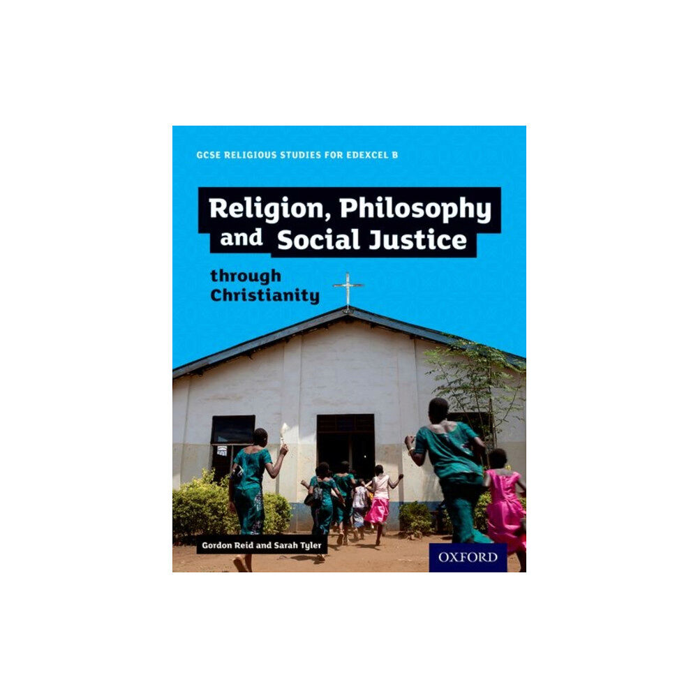 Oxford University Press GCSE Religious Studies for Edexcel B: Religion, Philosophy and Social Justice through Christianity (häftad, eng)