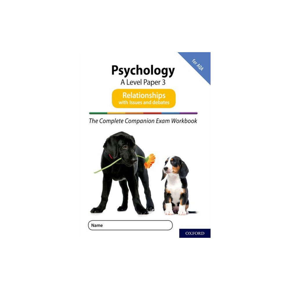 Oxford University Press The Complete Companions for AQA Fourth Edition: 16-18: AQA Psychology A Level: Paper 3 Exam Workbook: Relationships (häf...