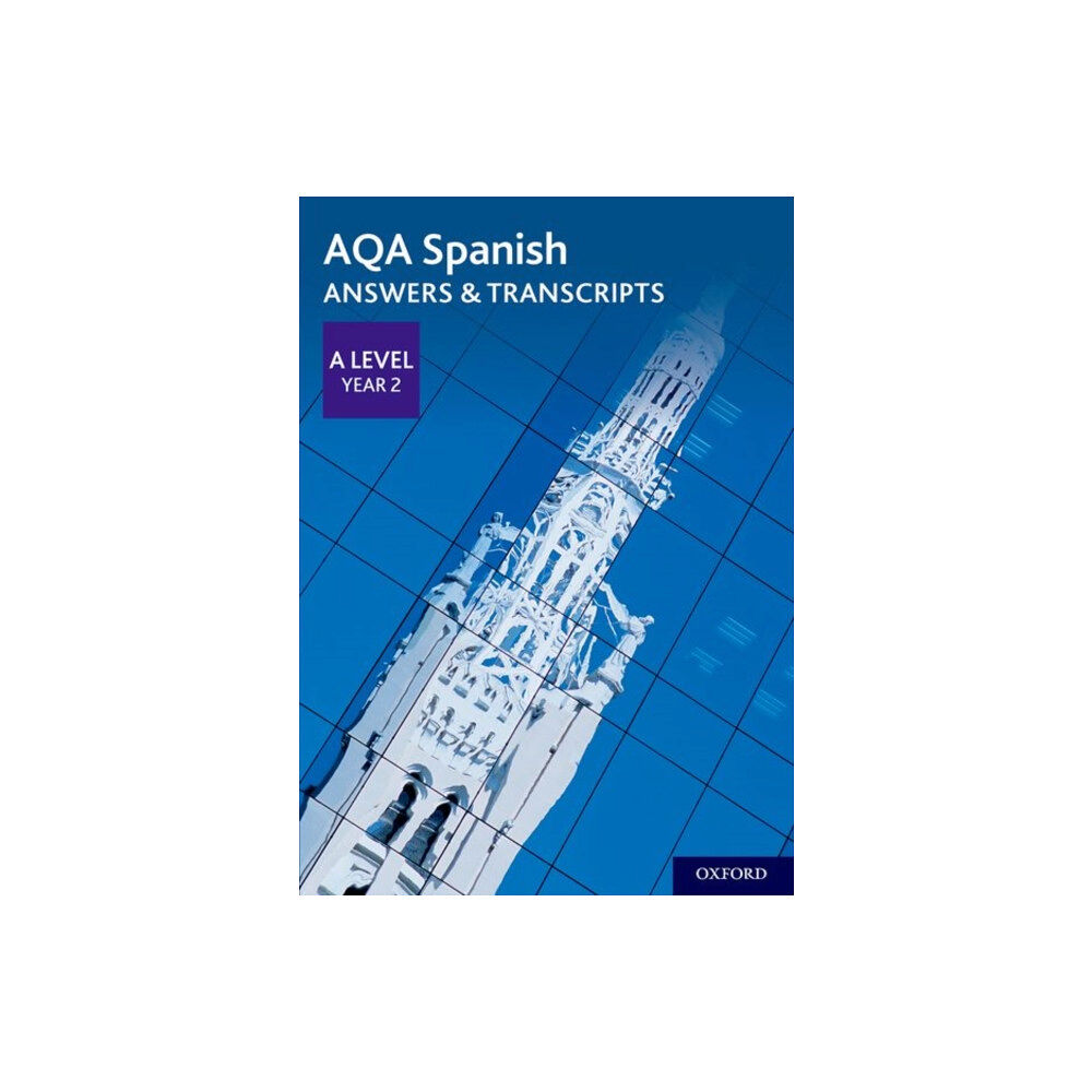 Oxford University Press AQA Spanish A Level Year 2 Answers & Transcripts (häftad, eng)