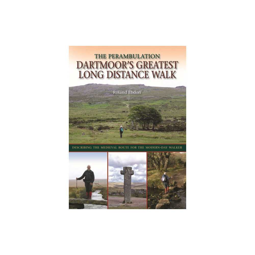 Halsgrove Dartmoor's Greatest Long Distance Walk (inbunden, eng)