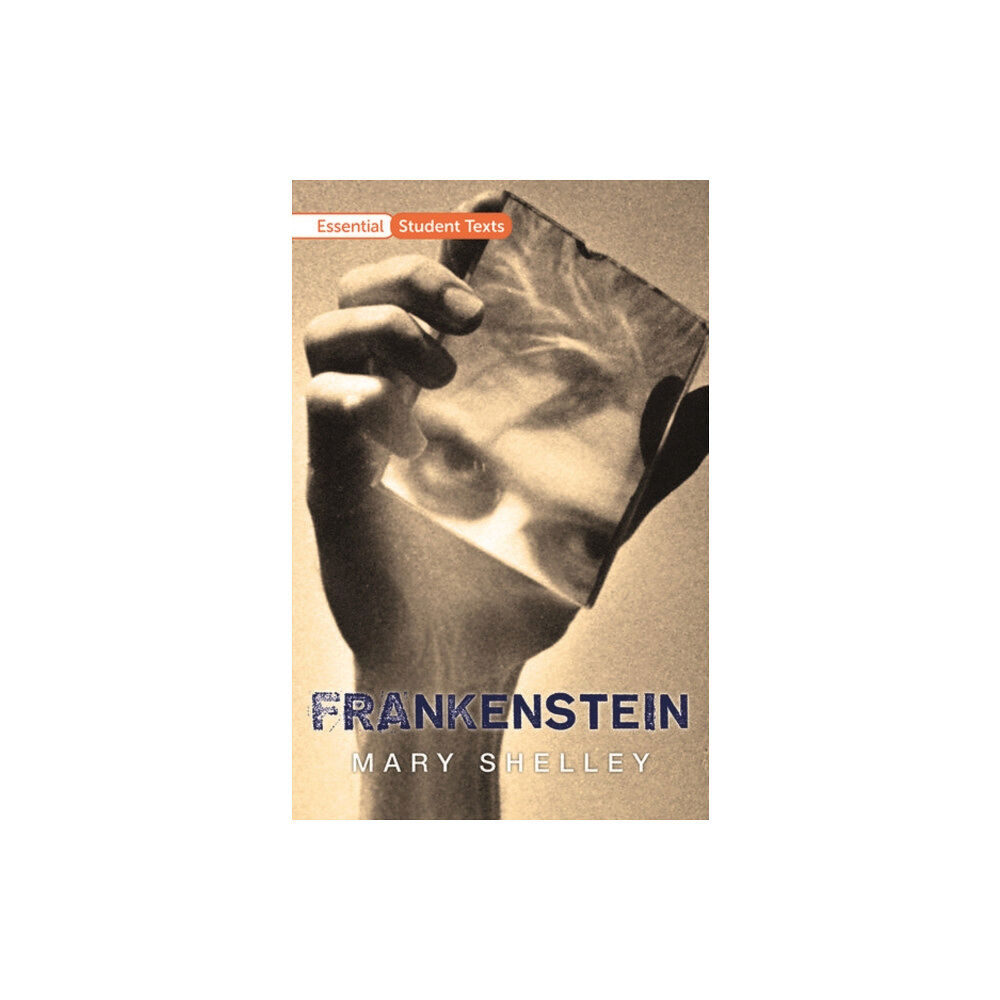 Oxford University Press Essential Student Texts: Frankenstein (häftad, eng)