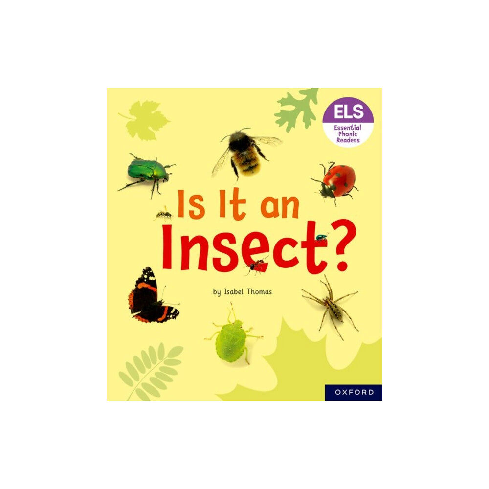 Oxford University Press Essential Letters and Sounds: Essential Phonic Readers: Oxford Reading Level 5: Is It an Insect? (häftad, eng)