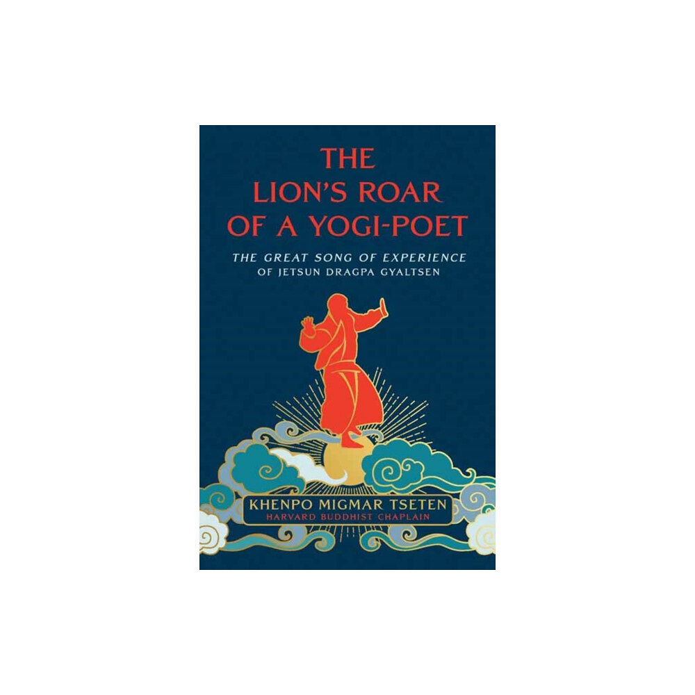 Wisdom publications,u.s. The Lion's Roar of a Yogi-Poet (häftad, eng)