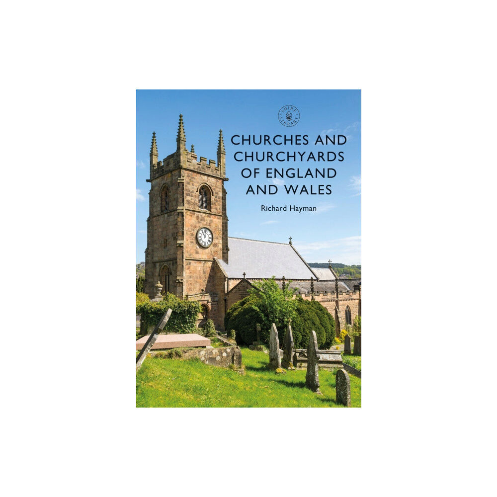 Bloomsbury Publishing PLC Churches and Churchyards of England and Wales (häftad, eng)