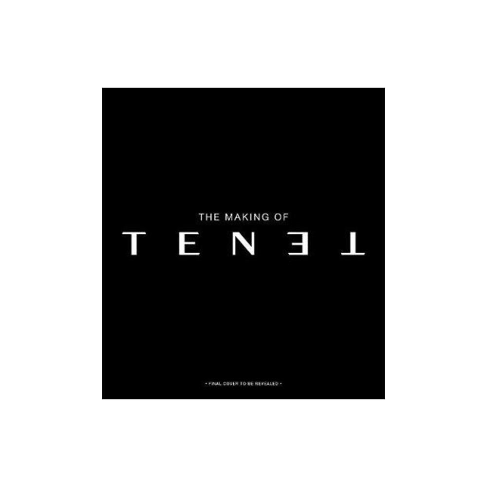 Titan Books Ltd The Secrets of Tenet: Inside Christopher Nolan's Quantum Cold War (inbunden, eng)