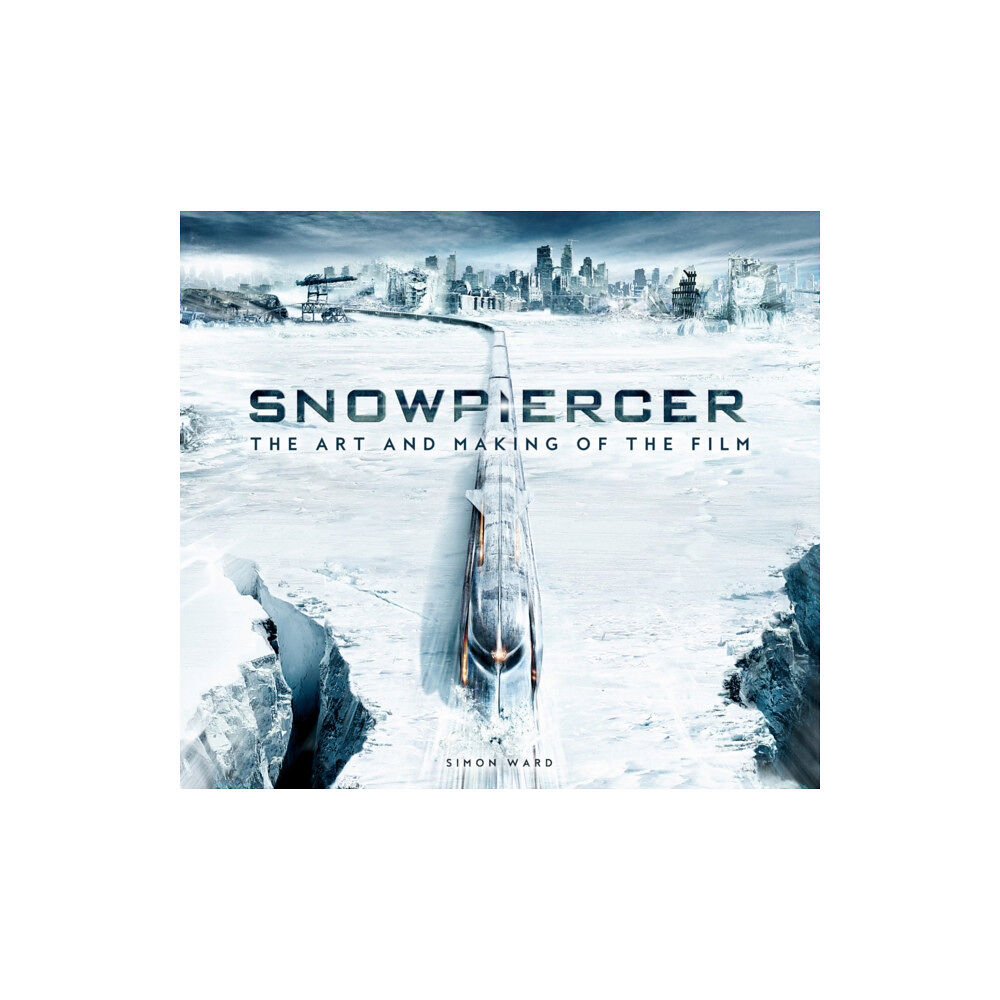 Titan Books Ltd Snowpiercer: The Art and Making of the Film (häftad, eng)