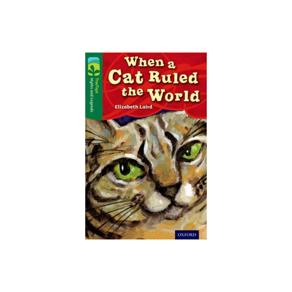 Oxford University Press Oxford Reading Tree TreeTops Myths and Legends: Level 12: When A Cat Ruled The World (häftad, eng)