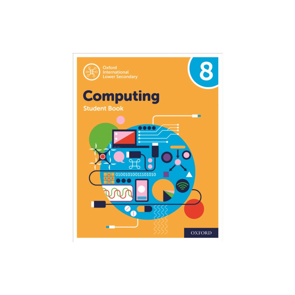 Oxford University Press Oxford International Computing: Oxford International Computing Student Book 8 (häftad, eng)