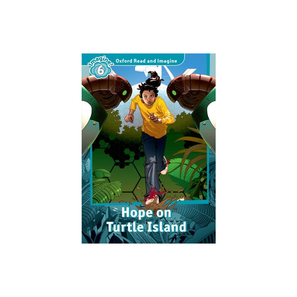 Oxford University Press Oxford Read and Imagine: Level 6: Hope on Turtle Island (häftad, eng)