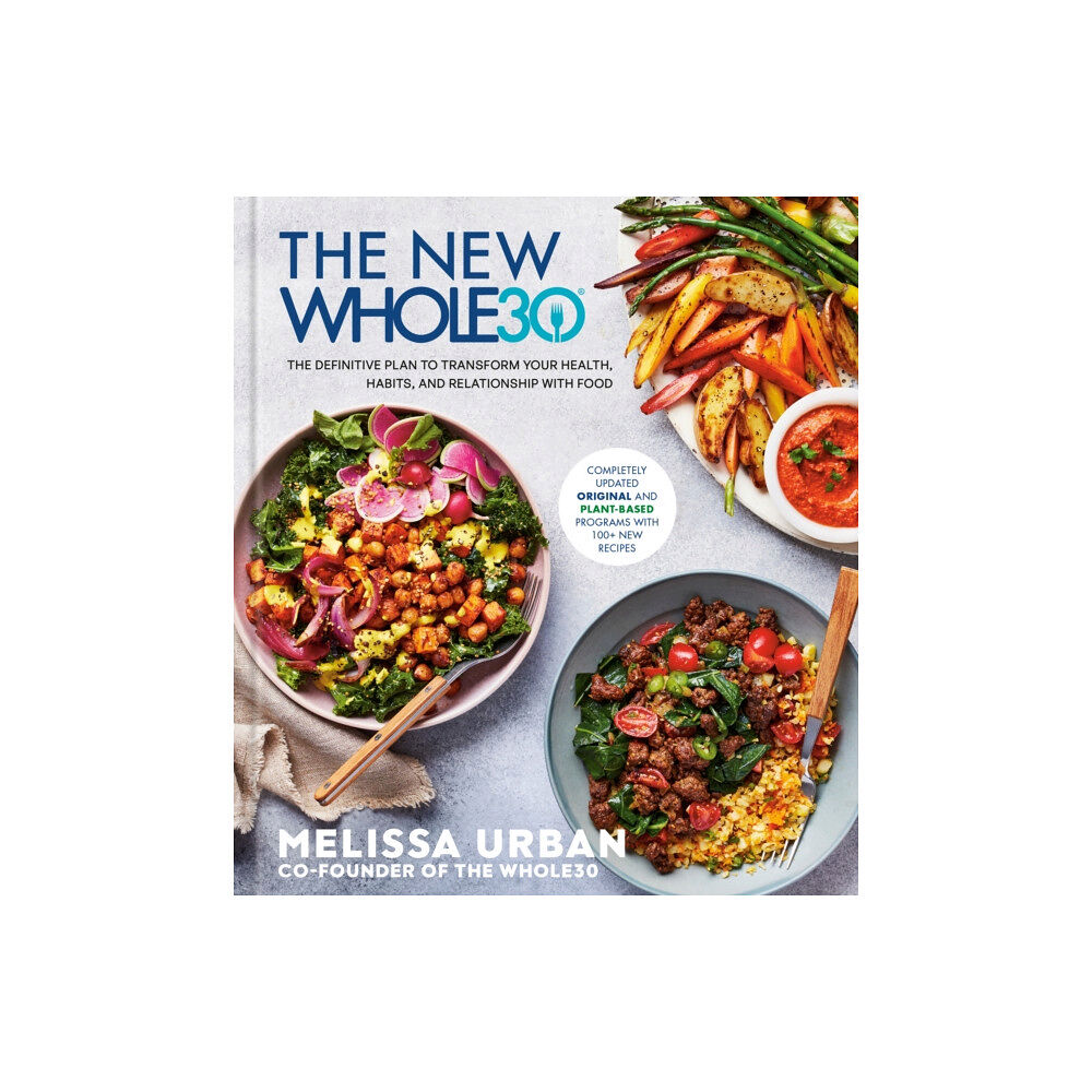 Potter/Ten Speed/Harmony/Rodale The New Whole30 (inbunden, eng)