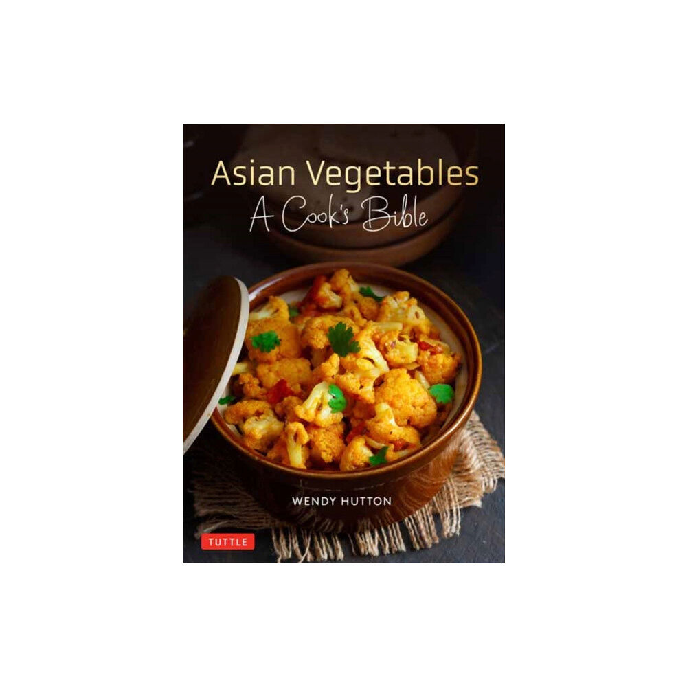 Tuttle Publishing Asian Vegetables: A Cook's Bible (häftad, eng)