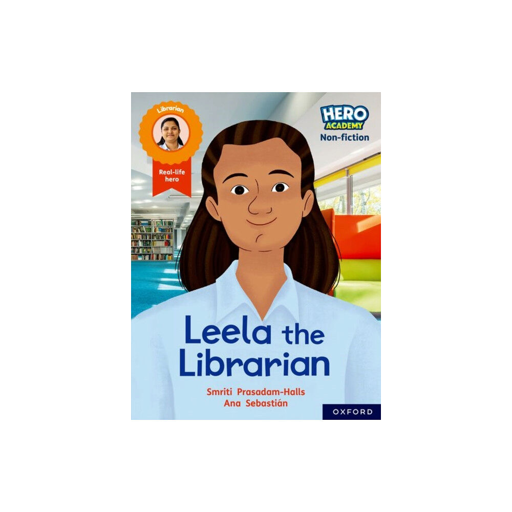 Oxford University Press Hero Academy Non-fiction: Oxford Reading Level 9, Book Band Gold: Leela the Librarian (häftad, eng)