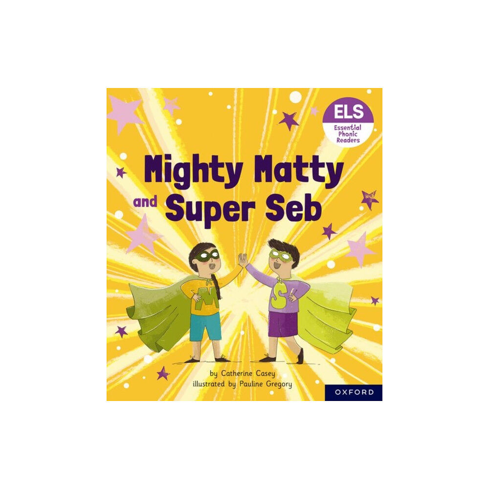 Oxford University Press Essential Letters and Sounds: Essential Phonic Readers: Oxford Reading Level 6: Mighty Matty and Super Seb (häftad, eng)