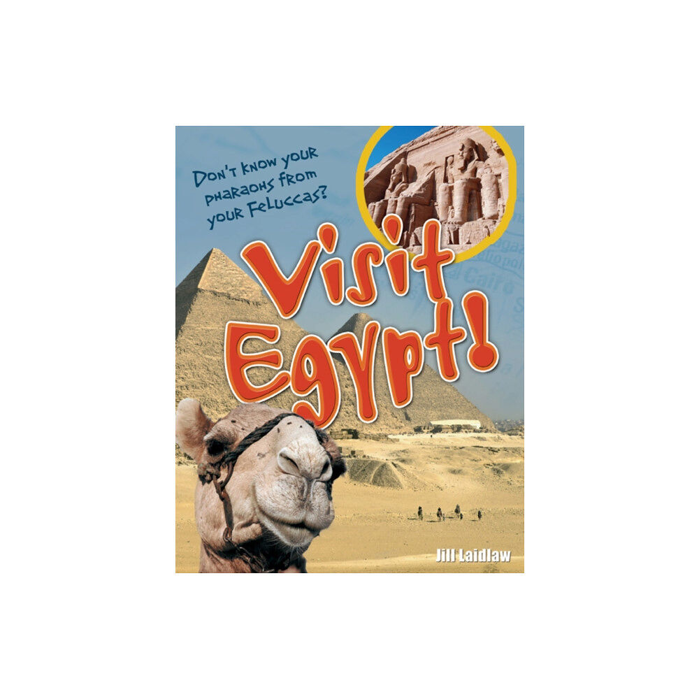 Bloomsbury Publishing PLC Visit Egypt! (häftad, eng)