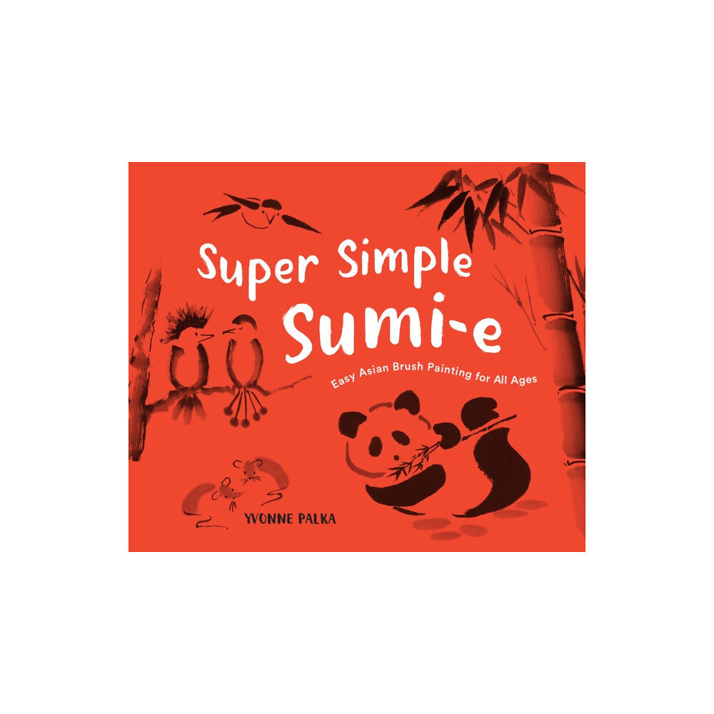 Sasquatch Books Super Simple Sumi-e (häftad, eng)