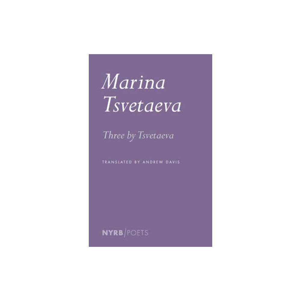 The New York Review of Books, Inc Three by Tsvetaeva (häftad, eng)