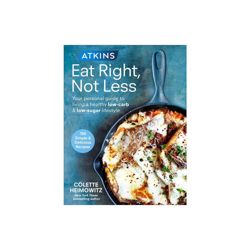 Ebury Publishing Atkins: Eat Right, Not Less (häftad, eng)