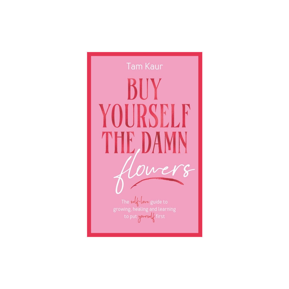 Bonnier Books Ltd Buy Yourself the Damn Flowers (inbunden, eng)