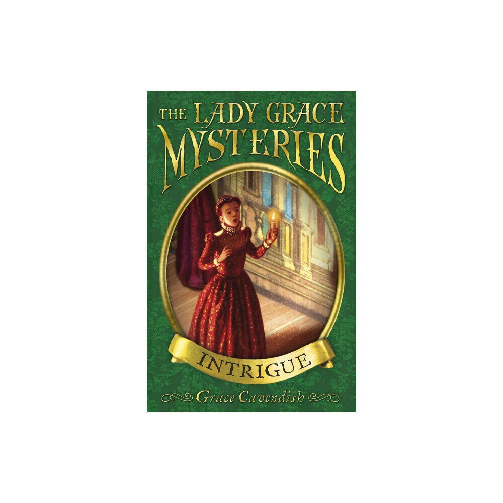 Penguin Random House Children's UK The Lady Grace Mysteries: Intrigue (häftad, eng)