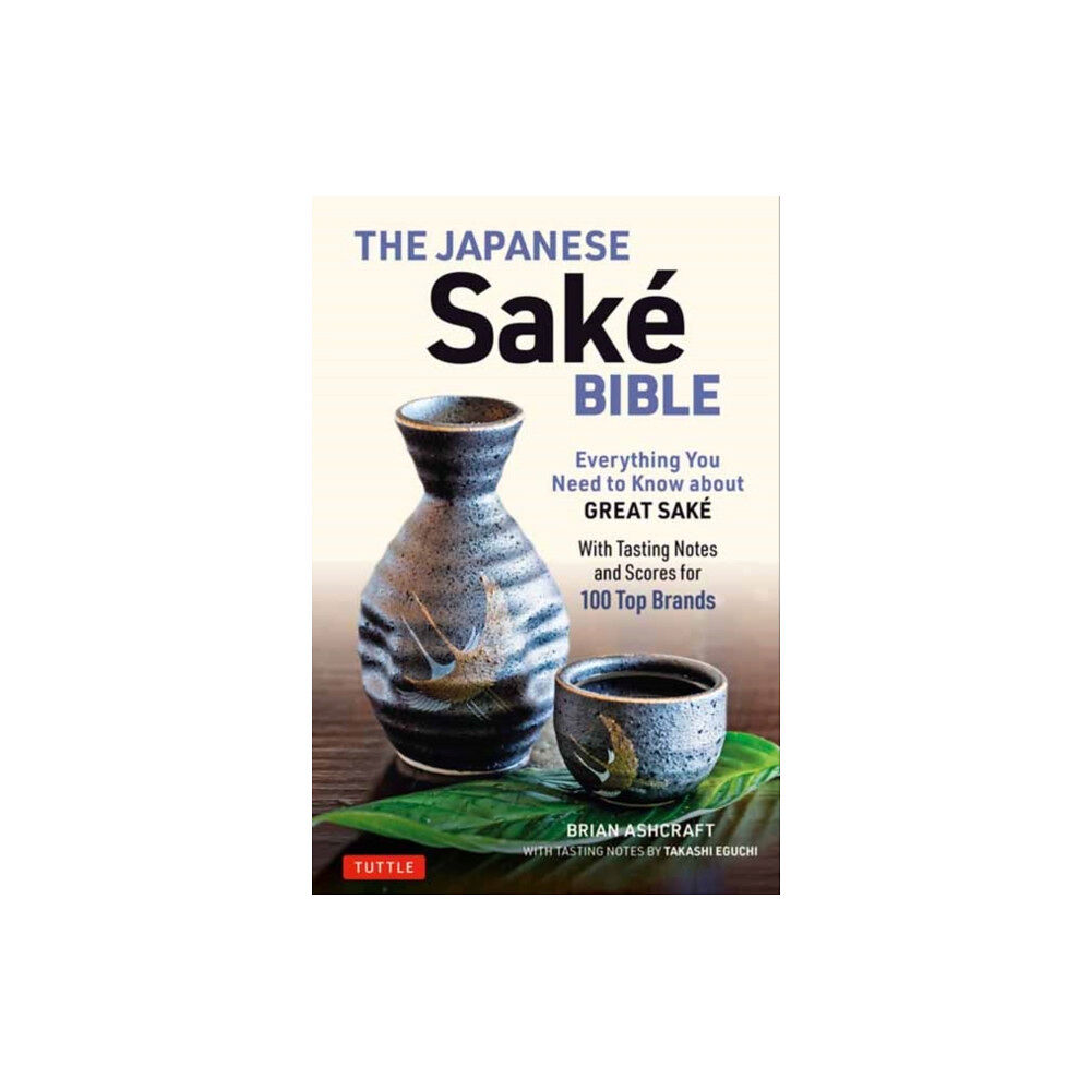 Tuttle Publishing The Japanese Sake Bible (häftad, eng)