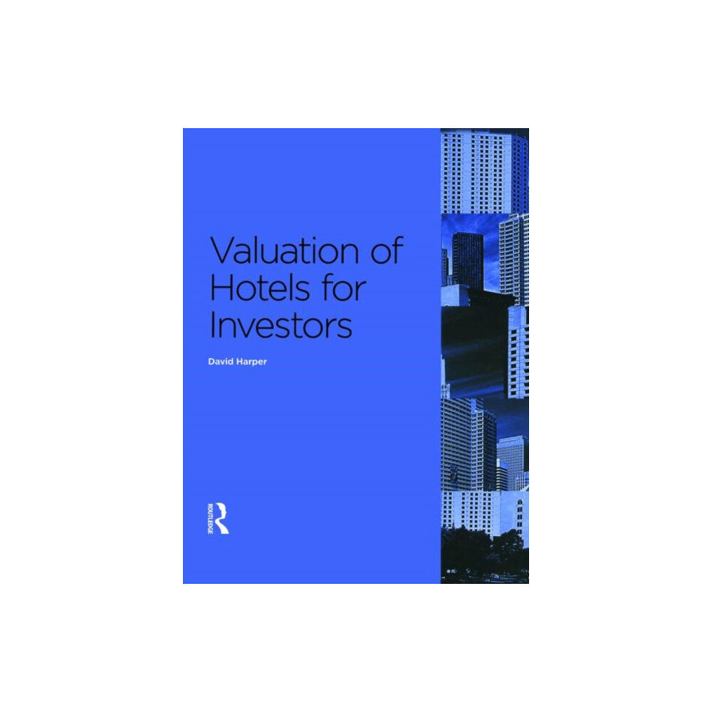 Taylor & francis ltd Valuation of Hotels for Investors (häftad, eng)