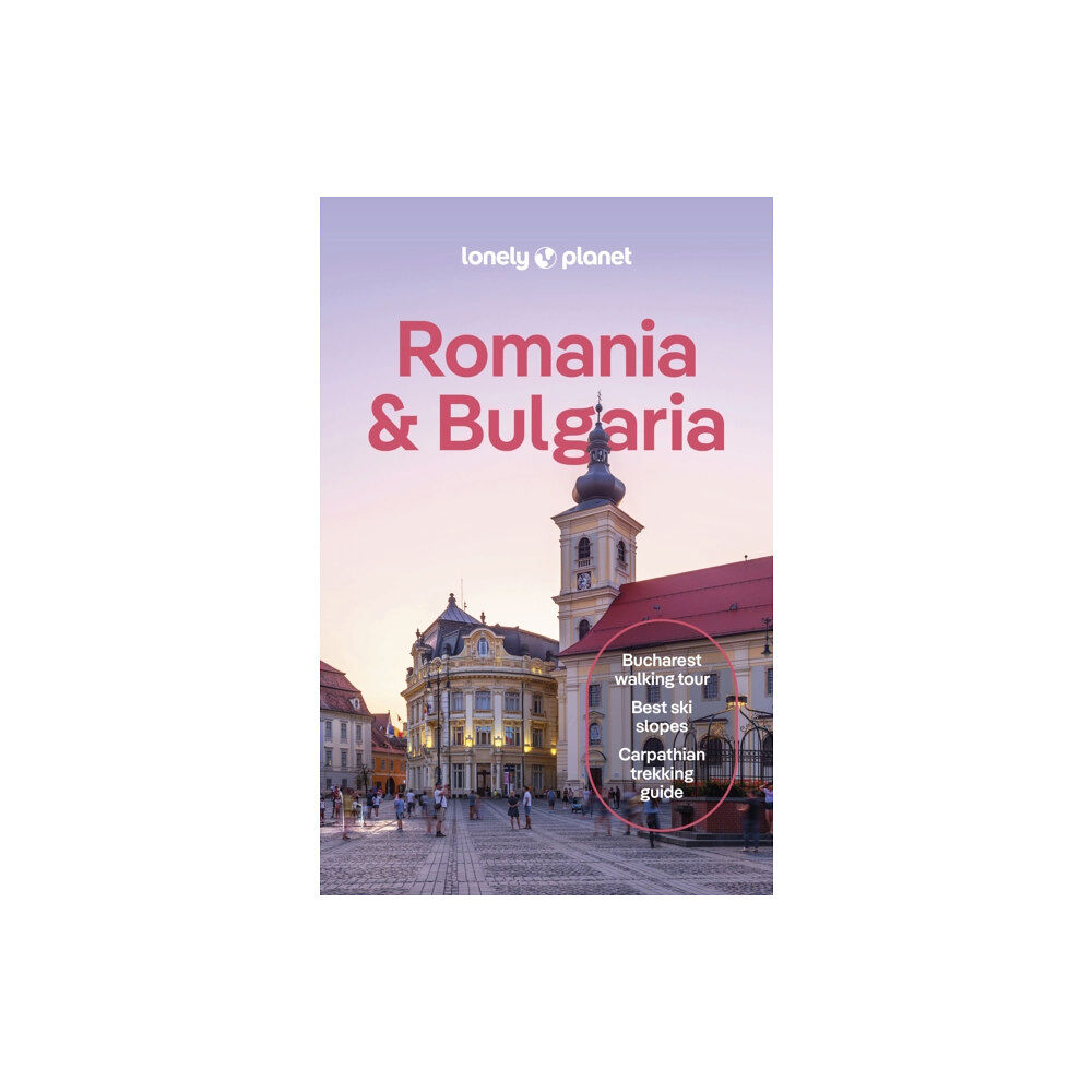 Lonely Planet Global Limited Lonely Planet Romania & Bulgaria (häftad, eng)