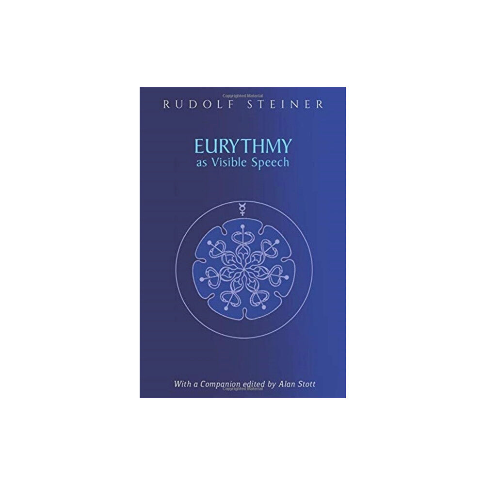 Rudolf Steiner Press Eurythmy as Visible Speech (häftad, eng)