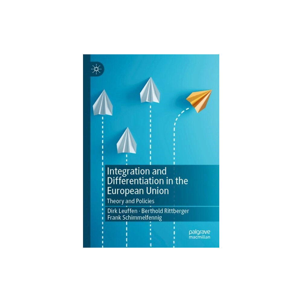 Springer Nature Switzerland AG Integration and Differentiation in the European Union (häftad, eng)