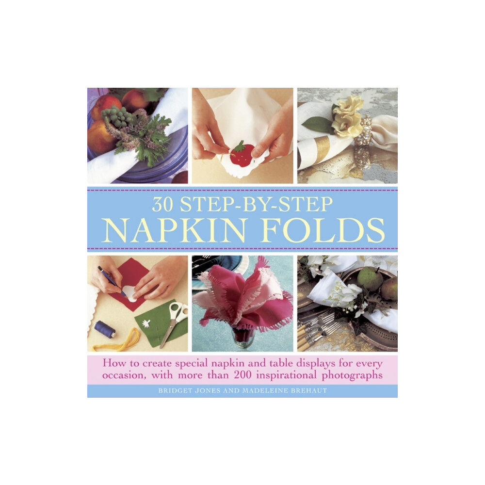 Anness publishing 30 Step-by-step Napkin Folds (inbunden, eng)