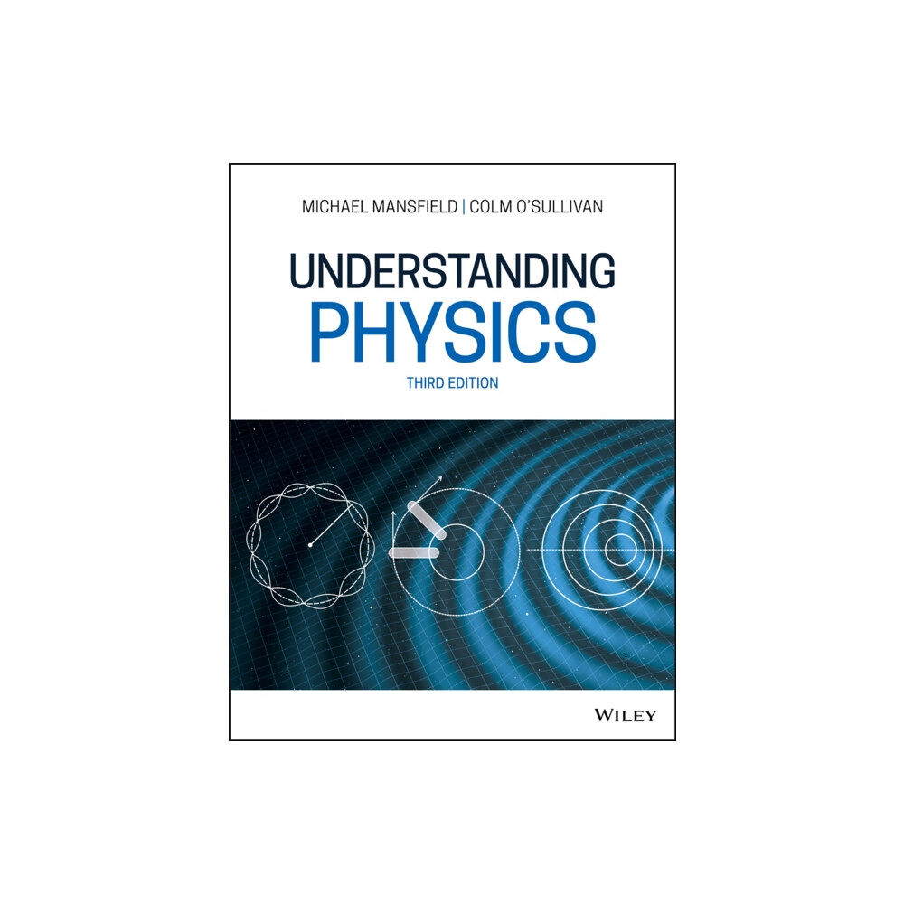 John Wiley & Sons Inc Understanding Physics (häftad, eng)