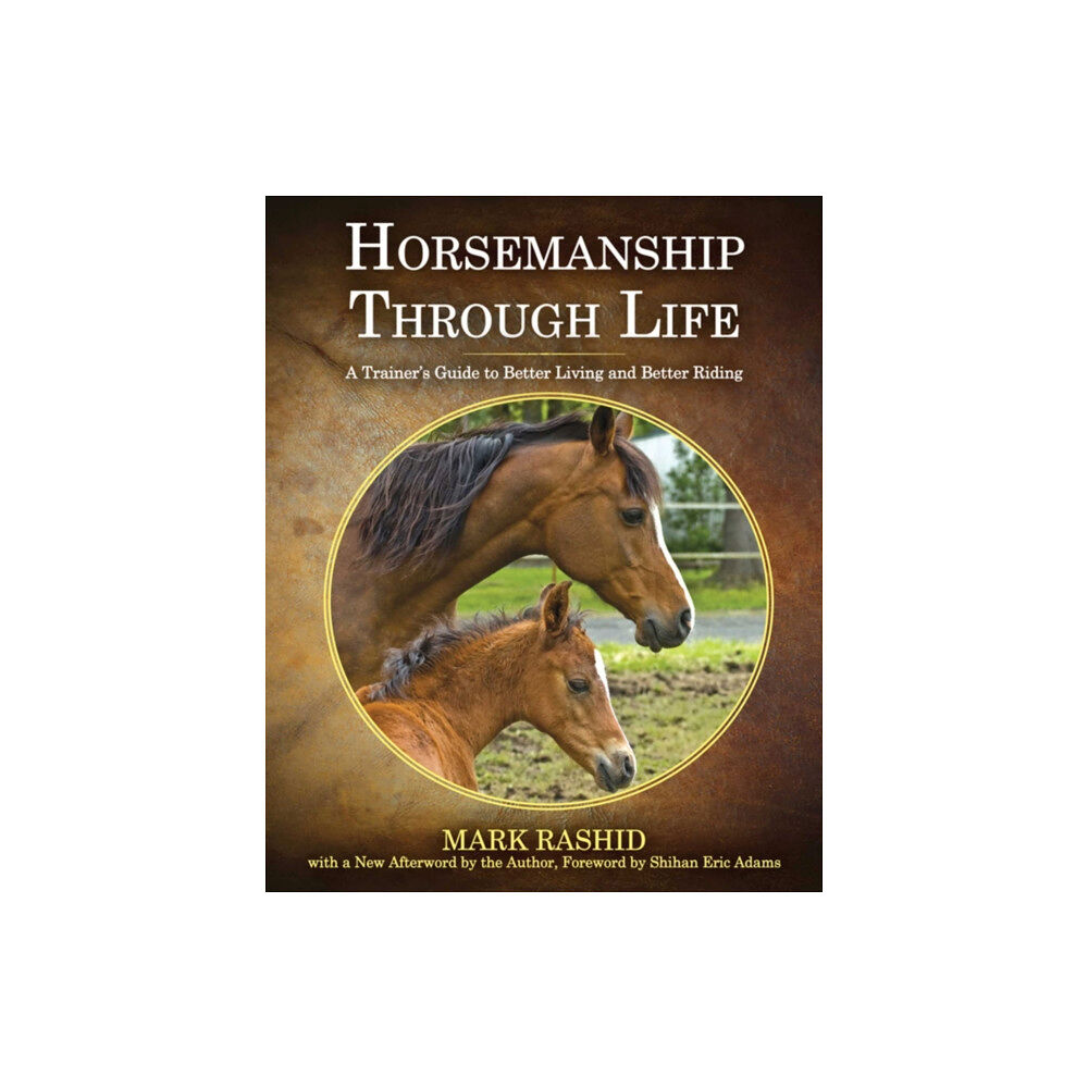 Skyhorse Publishing Horsemanship Through Life (häftad, eng)