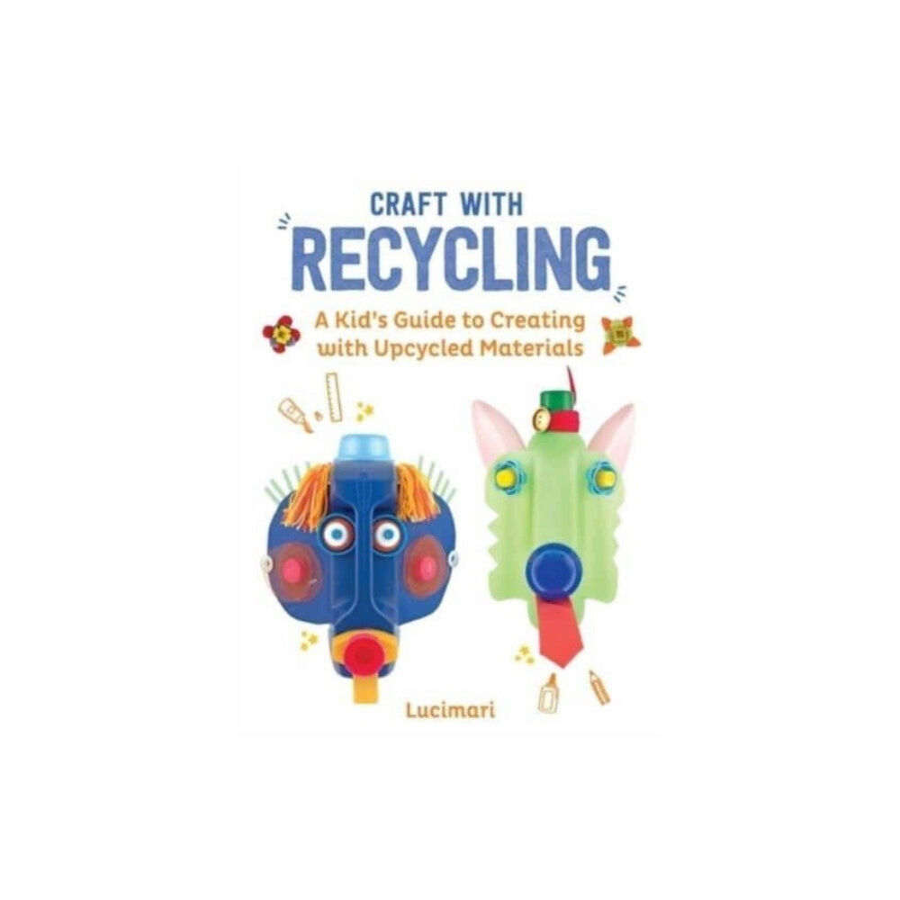 Skyhorse Publishing Craft with Recycling (inbunden, eng)