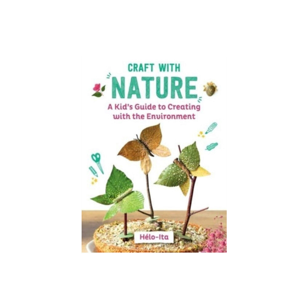 Skyhorse Publishing Craft with Nature (inbunden, eng)