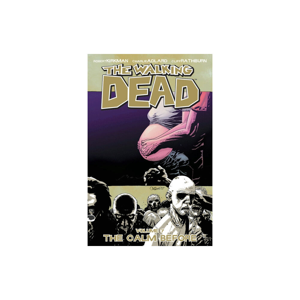 Image Comics The Walking Dead Volume 7: The Calm Before (häftad, eng)