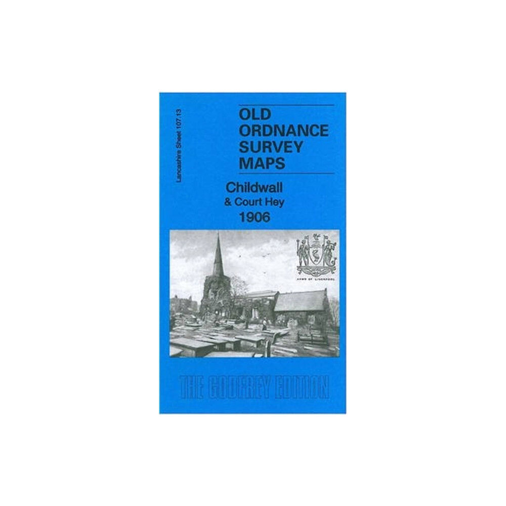 Alan Godfrey Maps Childwall & Court Hey 1906