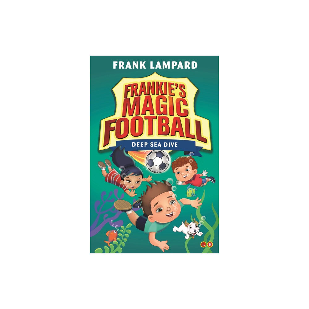Hachette Children's Group Frankie's Magic Football: Deep Sea Dive (häftad, eng)