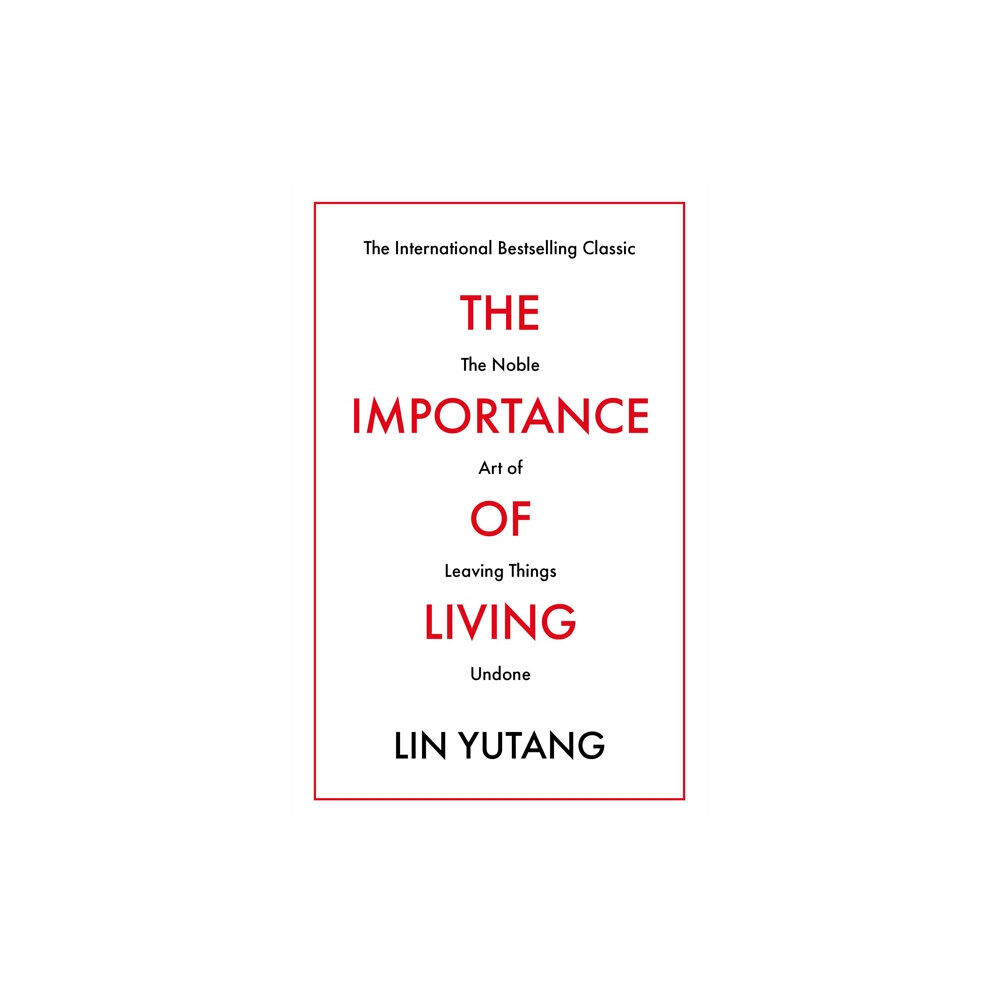 Duckworth Books The Importance of Living (häftad, eng)