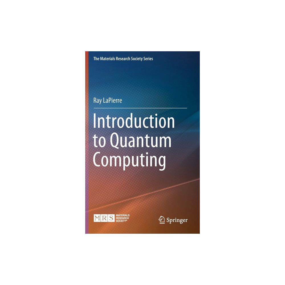 Springer Nature Switzerland AG Introduction to Quantum Computing (inbunden, eng)