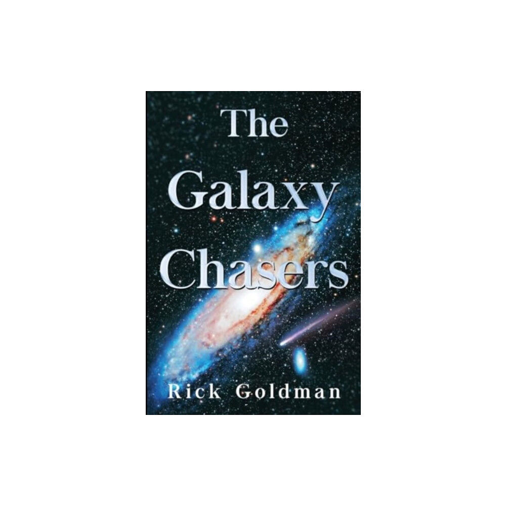 Pegasus Elliot Mackenzie Publishers The Galaxy Chasers (häftad, eng)