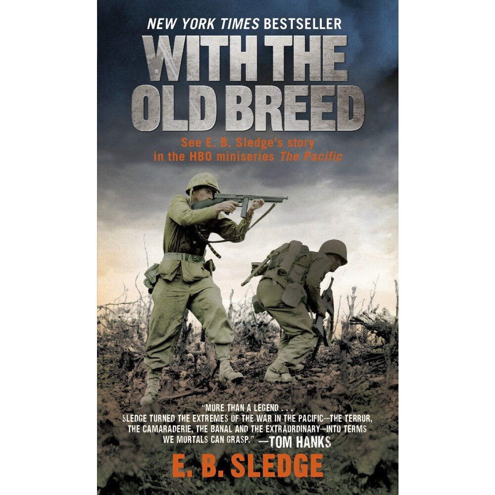 E.B. Sledge With the Old Breed: At Peleliu and Okinawa (pocket, eng)