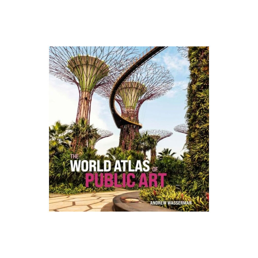 Yale university press The World Atlas of Public Art (inbunden, eng)