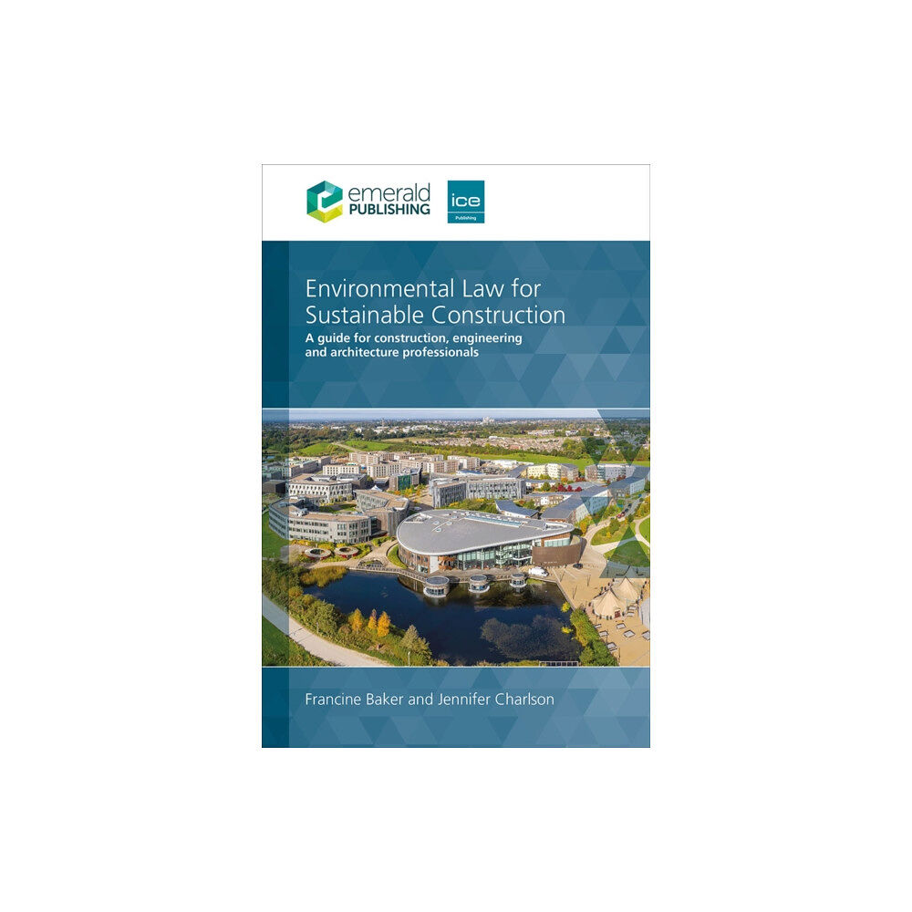 Emerald Publishing Limited Environmental Law for Sustainable Construction (inbunden, eng)