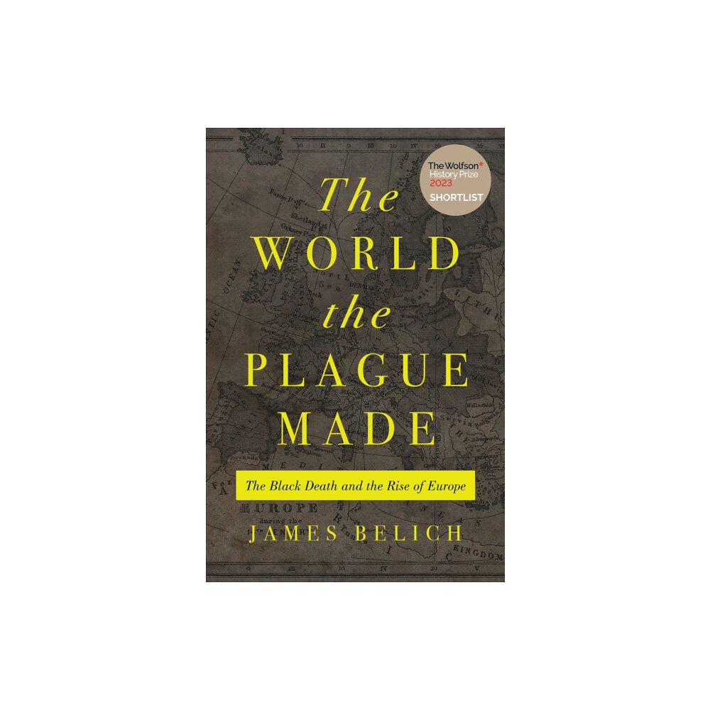 Princeton University Press The World the Plague Made (häftad, eng)